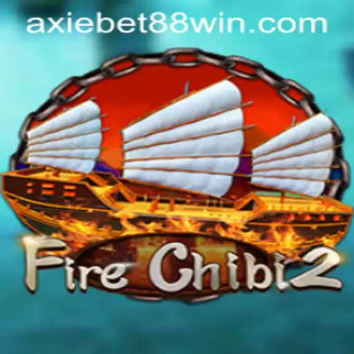 Exploring the Exciting World of FireChibi2 with Axiebet88