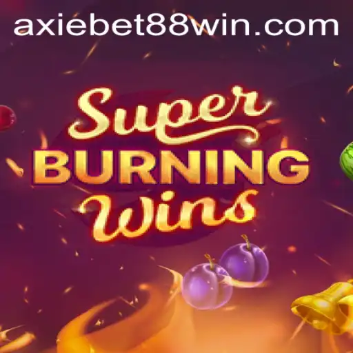 Exploring the Thrills of SuperBurningWins at Axiebet88